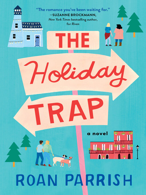 Title details for The Holiday Trap by Roan Parrish - Available